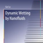 خرید و دانلود نسخه کامل کتاب Dynamic Wetting by Nanofluids