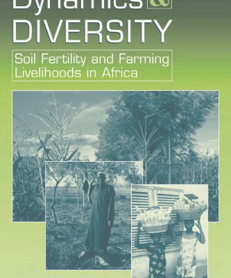 خرید و دانلود نسخه کامل کتاب Dynamics and Diversity: Soil Fertility and Farming Livelihoods in Africa