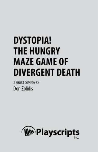 خرید و دانلود نسخه کامل کتاب Dystopia! The Hungry Maze Game of Divergent Death. A short comedy_68ec54e2a279e.jpeg خرید و دانلود نسخه کامل کتاب Dystopia! The Hungry Maze Game of Divergent Death. A short comedy