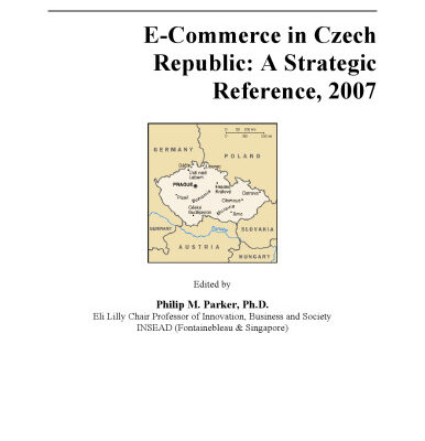 خرید و دانلود نسخه کامل کتاب E-Commerce in Czech Republic: A Strategic Reference, 2007