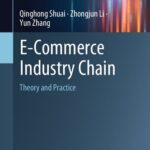 خرید و دانلود نسخه کامل کتاب E-Commerce Industry Chain: Theory and Practice
