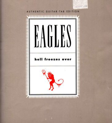 خرید و دانلود نسخه کامل کتاب Eagles: Hell Freezes over (Authentic Guitar-Tab Edition)