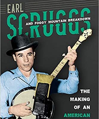 خرید و دانلود نسخه کامل کتاب Earl Scruggs and Foggy Mountain Breakdown: The Making of an American Classic (Music in American Life)