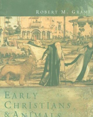 خرید و دانلود نسخه کامل کتاب Early Christians and Animals
