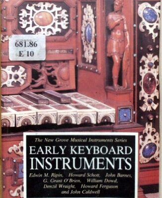 خرید و دانلود نسخه کامل کتاب Early Keyboard Instruments (New Grove Musical Instrument Series)