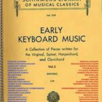 خرید و دانلود نسخه کامل کتاب Early Keyboard (Piano) Music, Volume 2. Edited by Oesterle, Louis