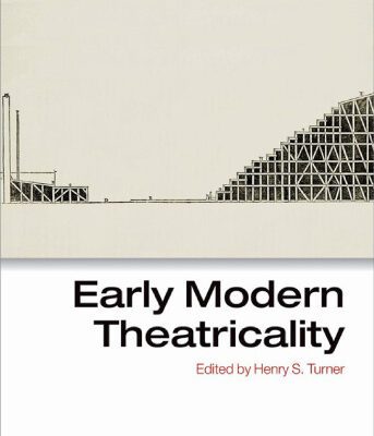خرید و دانلود نسخه کامل کتاب Early Modern Theatricality