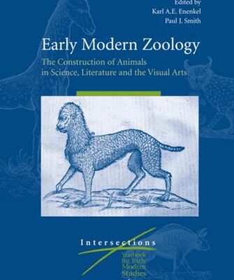 خرید و دانلود نسخه کامل کتاب Early Modern Zoology: The Construction of Animals in Science, Literature and the Visual Arts