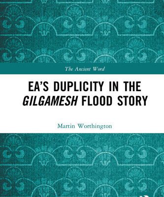 خرید و دانلود نسخه کامل کتاب Ea’s Duplicity in the Gilgamesh Flood Story