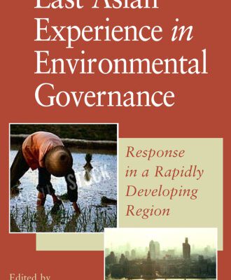 خرید و دانلود نسخه کامل کتاب East Asian Experience in Environmental Governance: Response in a Rapidly Changing Region
