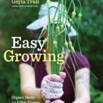 خرید و دانلود نسخه کامل کتاب Easy Growing: Organic Herbs and Edible Flowers from Small Spaces