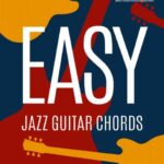 خرید و دانلود نسخه کامل کتاب Easy Jazz Guitar Chords
