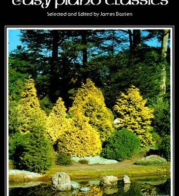خرید و دانلود نسخه کامل کتاب Easy Piano Classics – Selected and Edited by James Bastien