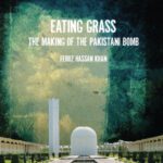خرید و دانلود نسخه کامل کتاب Eating Grass: The Making of the Pakistani Bomb