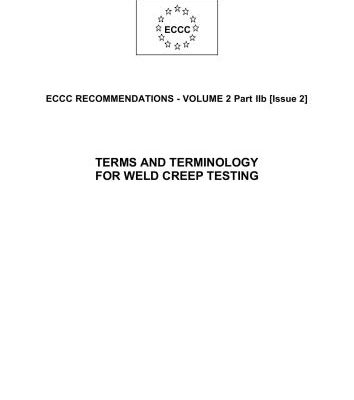 خرید و دانلود نسخه کامل کتاب ECCC recommendations – vol. 2 part 2b – Terms and terminology for weld creep testing – 2005 – 21 p