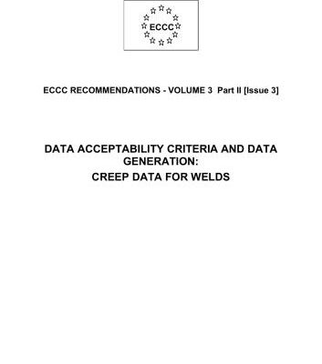 خرید و دانلود نسخه کامل کتاب ECCC recommendations – vol. 3 part 2 – Data acceptability criteria and data generation: creep data for welds – 2005 – 54 p