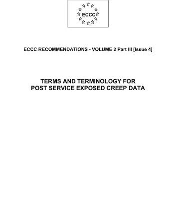خرید و دانلود نسخه کامل کتاب ECCCrecommendations – vol. 2 part 3 – Terms and terminology for post service exposed creep data – 2005 – 44 p