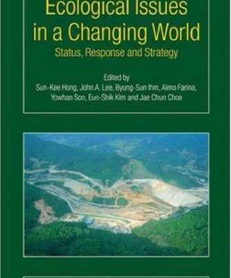 خرید و دانلود نسخه کامل کتاب Ecological Issues in a Changing World: Status, Response and Strategy