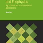 خرید و دانلود نسخه کامل کتاب Ecological Modelling and Ecophysics: Agricultural and environmental applications