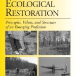 خرید و دانلود نسخه کامل کتاب Ecological Restoration: Principles, Values, and Structure of an Emerging Profession