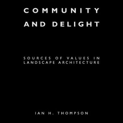 خرید و دانلود نسخه کامل کتاب Ecology, Community and Delight: Sources of Values in Landscape Architecture