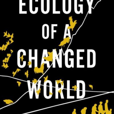 خرید و دانلود نسخه کامل کتاب Ecology of a Changed World