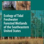 خرید و دانلود نسخه کامل کتاب Ecology of Tidal Freshwater Forested Wetlands of the Southeastern United States