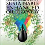 خرید و دانلود نسخه کامل کتاب Economically and environmentally sustainable enhanced oil recovery