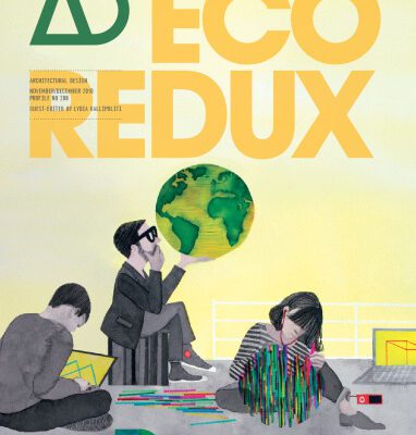 خرید و دانلود نسخه کامل کتاب EcoRedux: Design Remedies for an Ailing Planet (Architectural Design November December 2010 Vol. 80 No. 6)