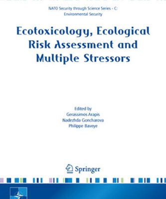 خرید و دانلود نسخه کامل کتاب Ecotoxicology, Ecological Risk Assessment and Multiple Stressors