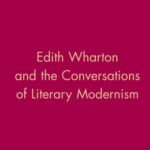 خرید و دانلود نسخه کامل کتاب Edith Wharton and the Conversations of Literary Modernism (American Literature Readings in the 21st Century)