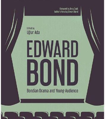 خرید و دانلود نسخه کامل کتاب Edward Bond: Bondian Drama and Young Audience