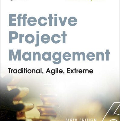 خرید و دانلود نسخه کامل کتاب Effective Project Management: Traditional, Agile, Extreme