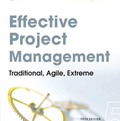 خرید و دانلود نسخه کامل کتاب Effective Project Management: Traditional, Agile, Extreme