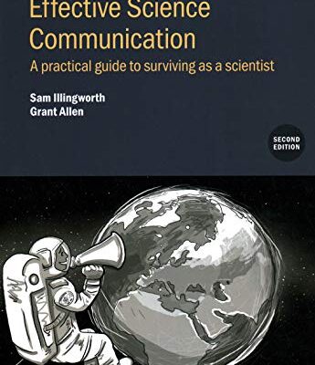 خرید و دانلود نسخه کامل کتاب Effective Science Communication: A practical guide to surviving as a scientist