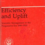 خرید و دانلود نسخه کامل کتاب Efficiency and uplift: scientific management in the progressive era 1890-1920