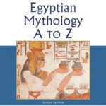 خرید و دانلود نسخه کامل کتاب Egyptian Mythology A to Z, 3rd Edition