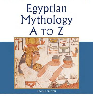 خرید و دانلود نسخه کامل کتاب Egyptian Mythology A to Z, 3rd Edition