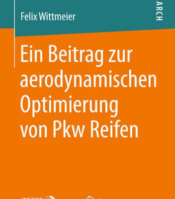 خرید و دانلود نسخه کامل کتاب Ein Beitrag zur aerodynamischen Optimierung von Pkw Reifen