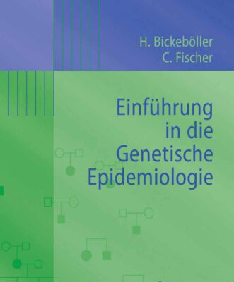 خرید و دانلود نسخه کامل کتاب Einfuhrung in die Genetische Epidemiologie (Statistik und ihre Anwendungen)