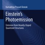 خرید و دانلود نسخه کامل کتاب Einstein’s Photoemission: Emission from Heavily-Doped Quantized Structures