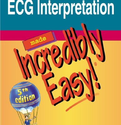 خرید و دانلود نسخه کامل کتاب EKG Interpretation Made Incredibly Easy