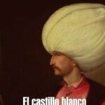 خرید و دانلود نسخه کامل کتاب El castillo blanco