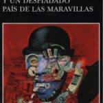 خرید و دانلود نسخه کامل کتاب El fin del mundo y un despiadado pais de las maravillas