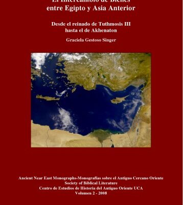 خرید و دانلود نسخه کامل کتاب El intercambio de bienes entre Egipto y Asia Anterior desde el reinado de Tuthmosis III hasta el de Akhenaton (Ancient Near Eastern Monographs 2)