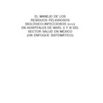 خرید و دانلود نسخه کامل کتاب El manejo de los residuos peligrosos biológicos-infecciosos (RPBI) en hospitales de nivel II y III del del Sector Salud