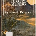 خرید و دانلود نسخه کامل کتاب El otro mundo. Historia cómica de los estados e imperios de la luna. Historia de los estados e imperios del sol