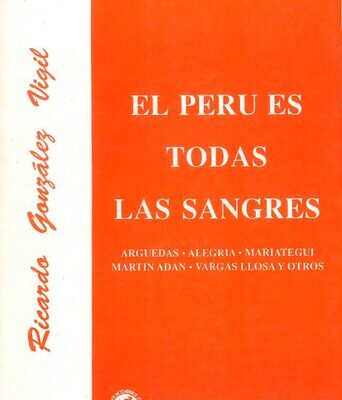 خرید و دانلود نسخه کامل کتاب El Perú es todas las sangres. Arguedas, Alegría, Mariátegui, Martín Adán, Vargas Llosa y otros