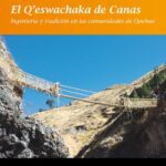 خرید و دانلود نسخه کامل کتاب El Q’eswachaka de Canas. Ingeniería y tradición en las comunidades de Quehue (Canas, Cuzco)