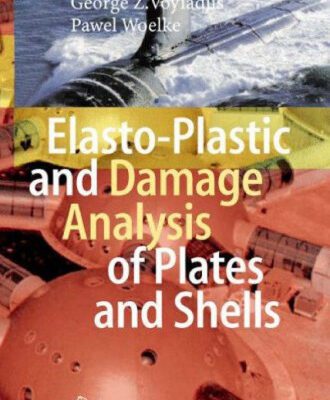 خرید و دانلود نسخه کامل کتاب Elasto-Plastic and Damage Analysis of Plates and Shells